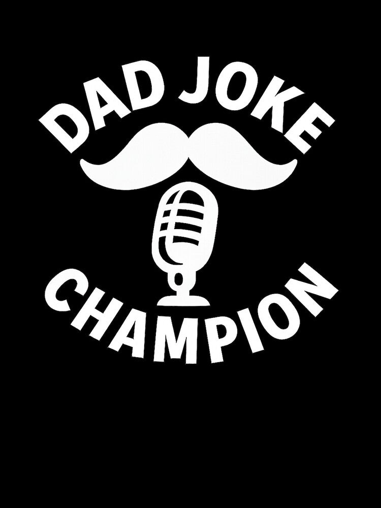 Dad Joke Champion White Ink by ThoughtsInTheOpen Unisex T-shirt, Sweatshirt, Hoodie, Long Sleeve Tee